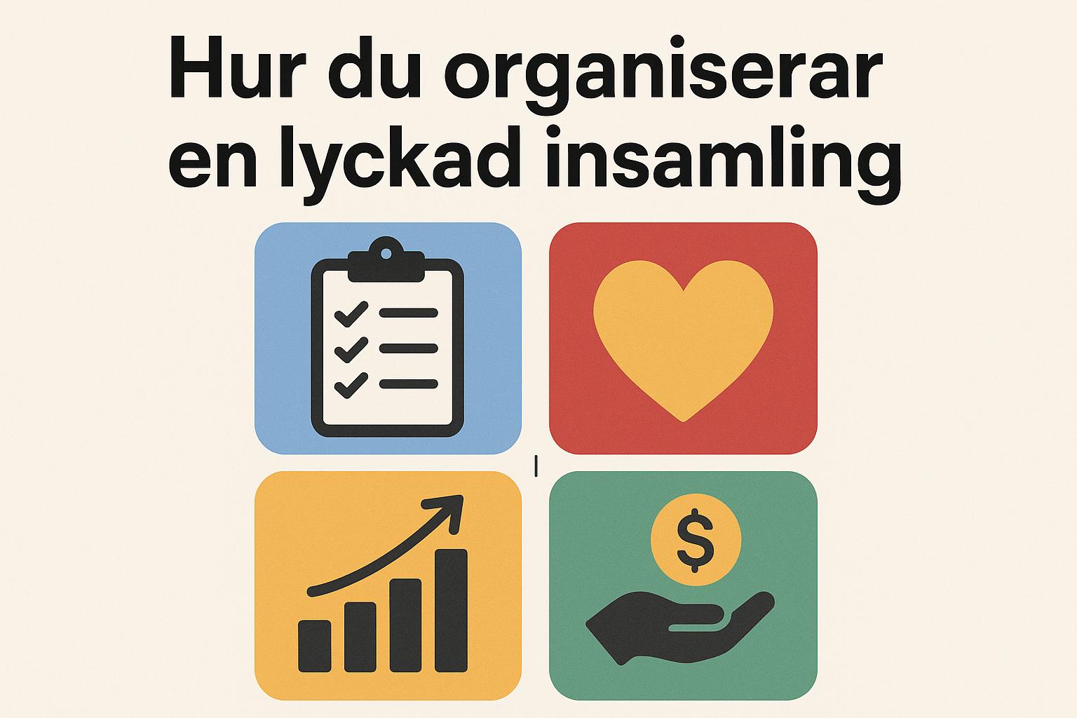 Hur du organiserar en lyckad insamling